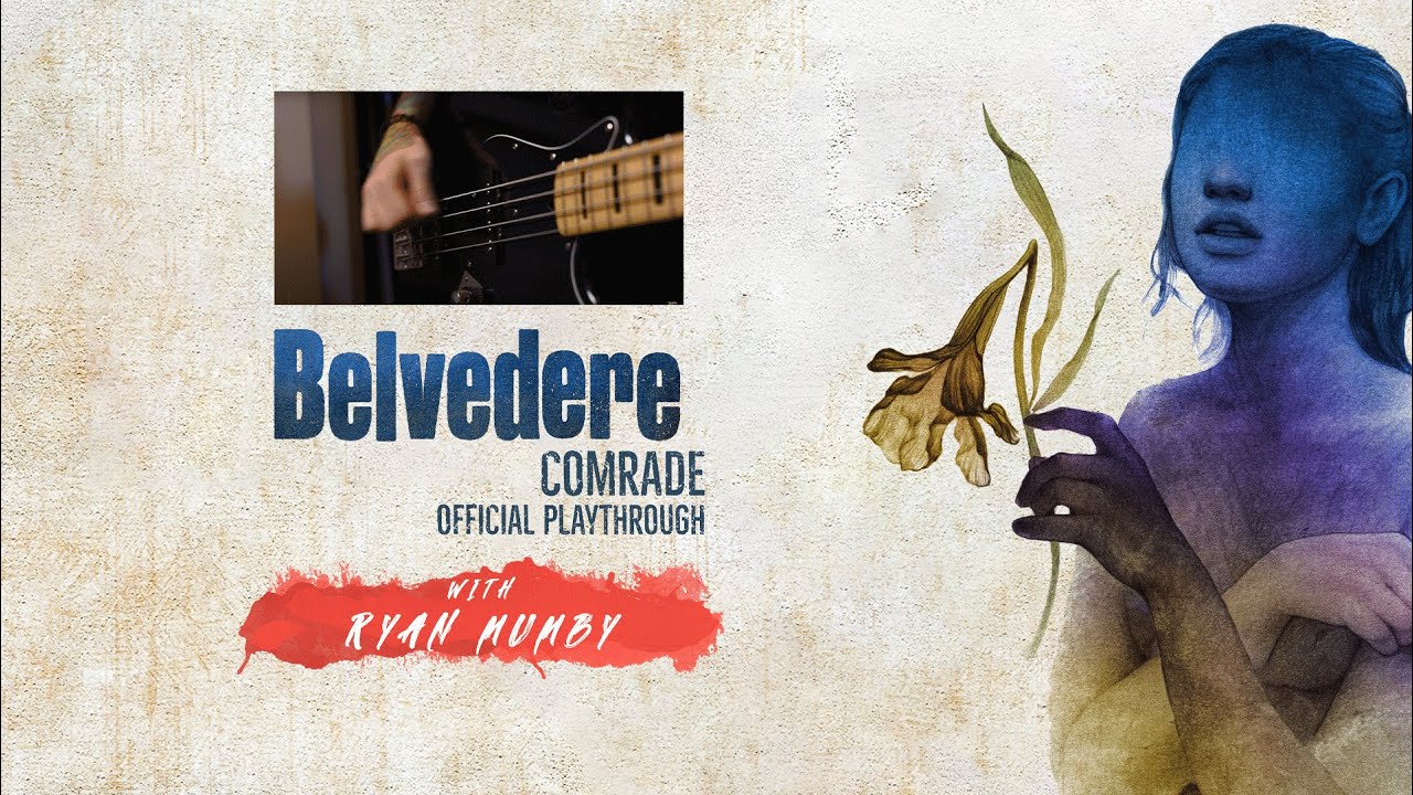 Belvedere - Comrade - Official Bass Playthrough - Ryan Mumby