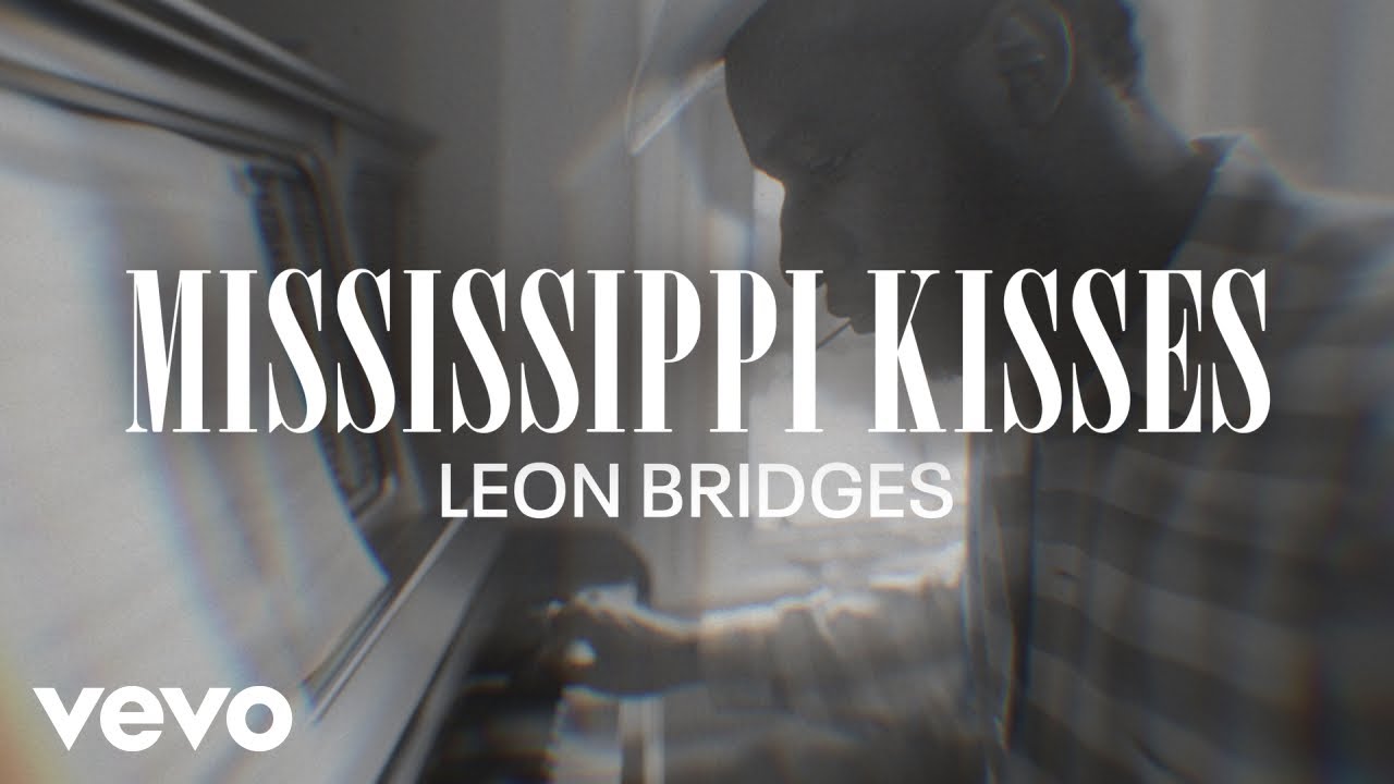 Leon Bridges - Mississippi Kisses (Coming Home Visual Playlist)