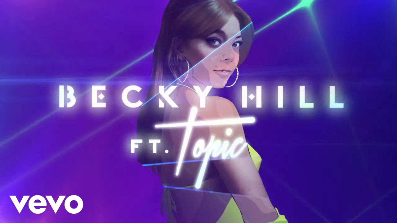 Becky Hill & Topic - My Heart Goes (La Di Da) | Official Lyric Video