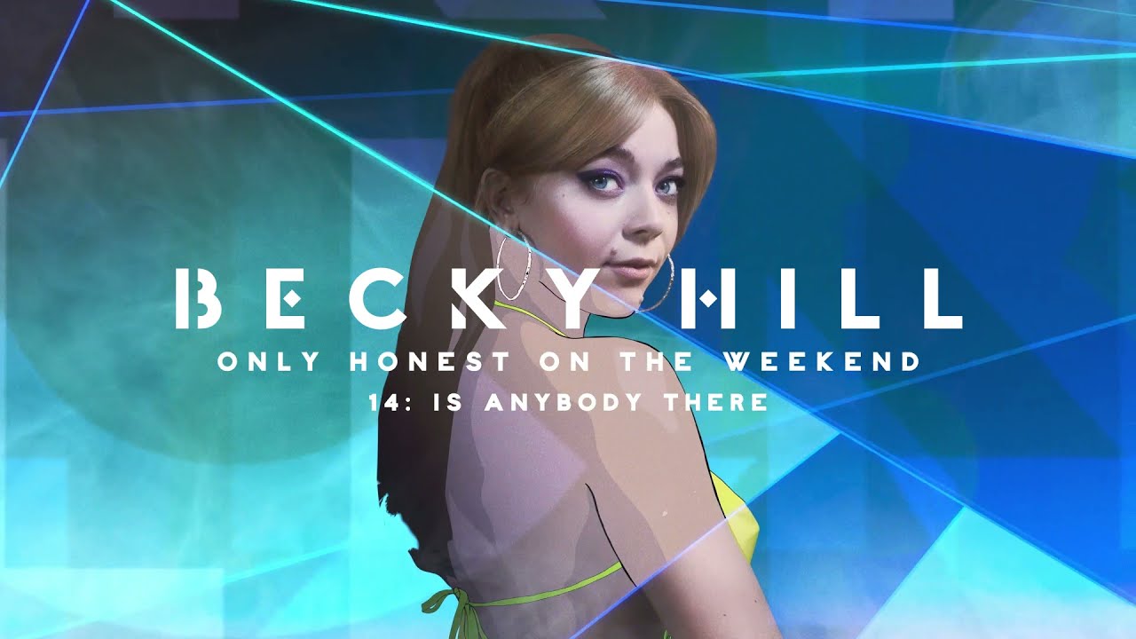Becky Hill - Is Anybody There (Official Album Audio)