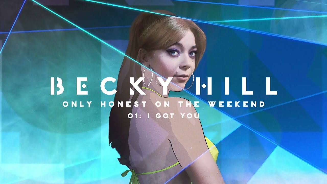 Becky Hill - I Got You (Official Album Audio)