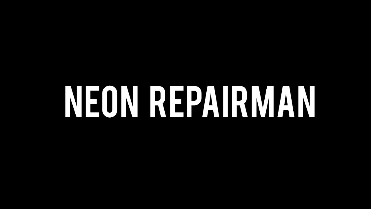 Neon Repairman