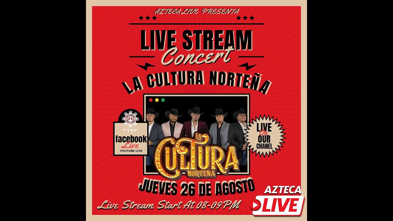 La Cultura Norteña - Azteca Live
