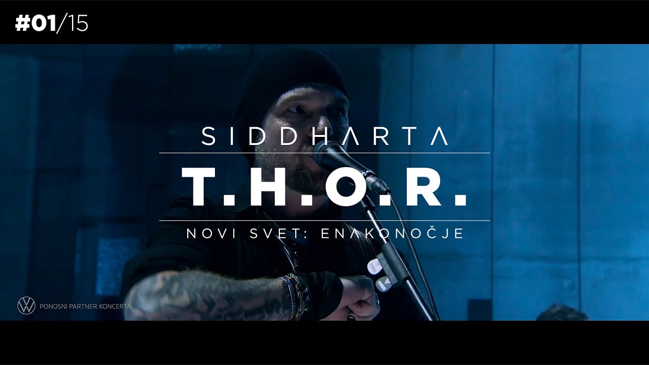 Siddharta - T.H.O.R. (Novi Svet: Enakonočje - live)