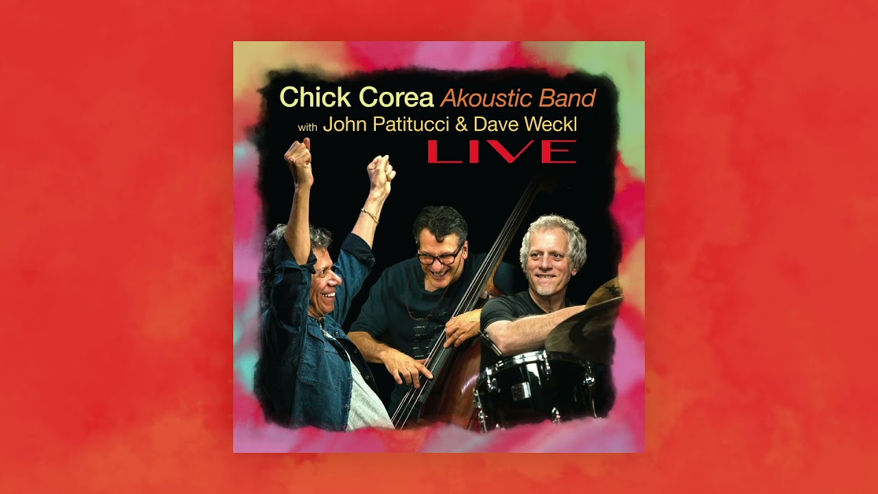 Chick Corea Akoustic Band - Rhumba Flamenco (Official Audio)