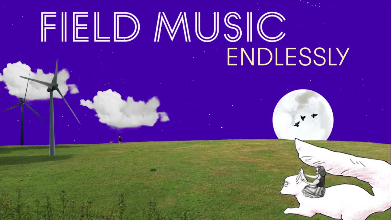 Field Music - Endlessly (Official Audio)