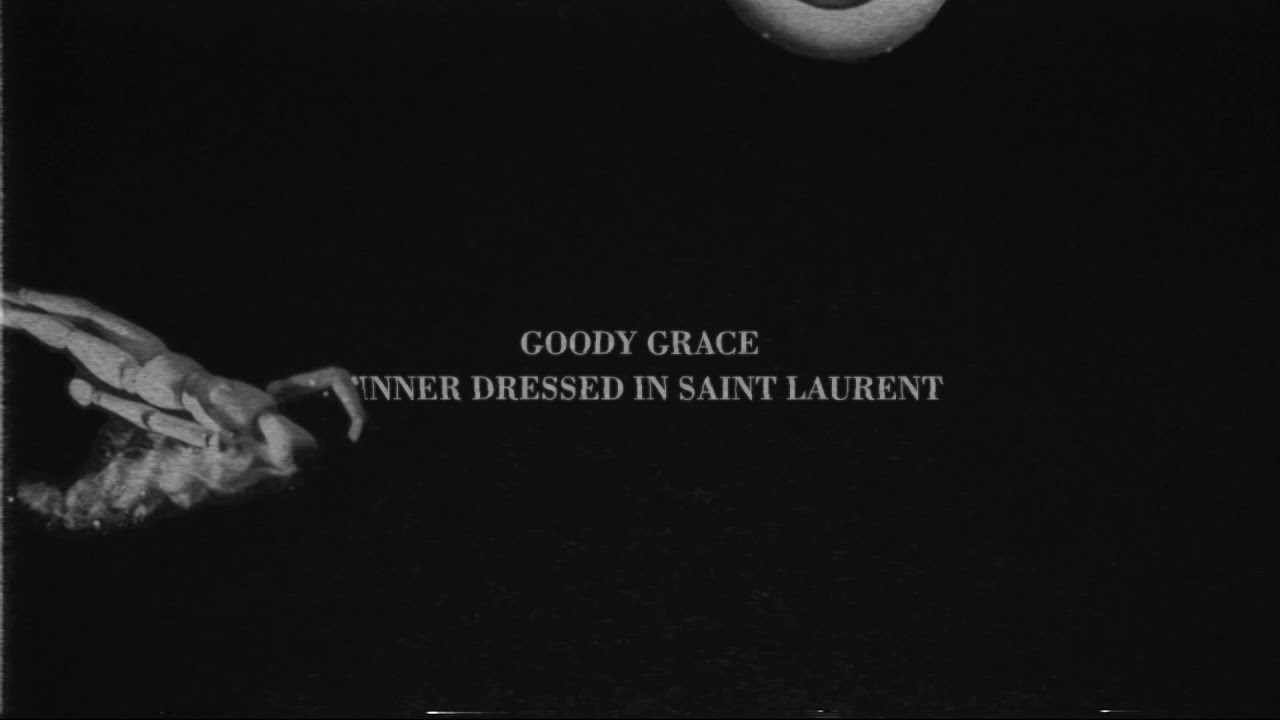 Goody Grace - Sinner Dressed in Saint Laurent (Official Visualizer)