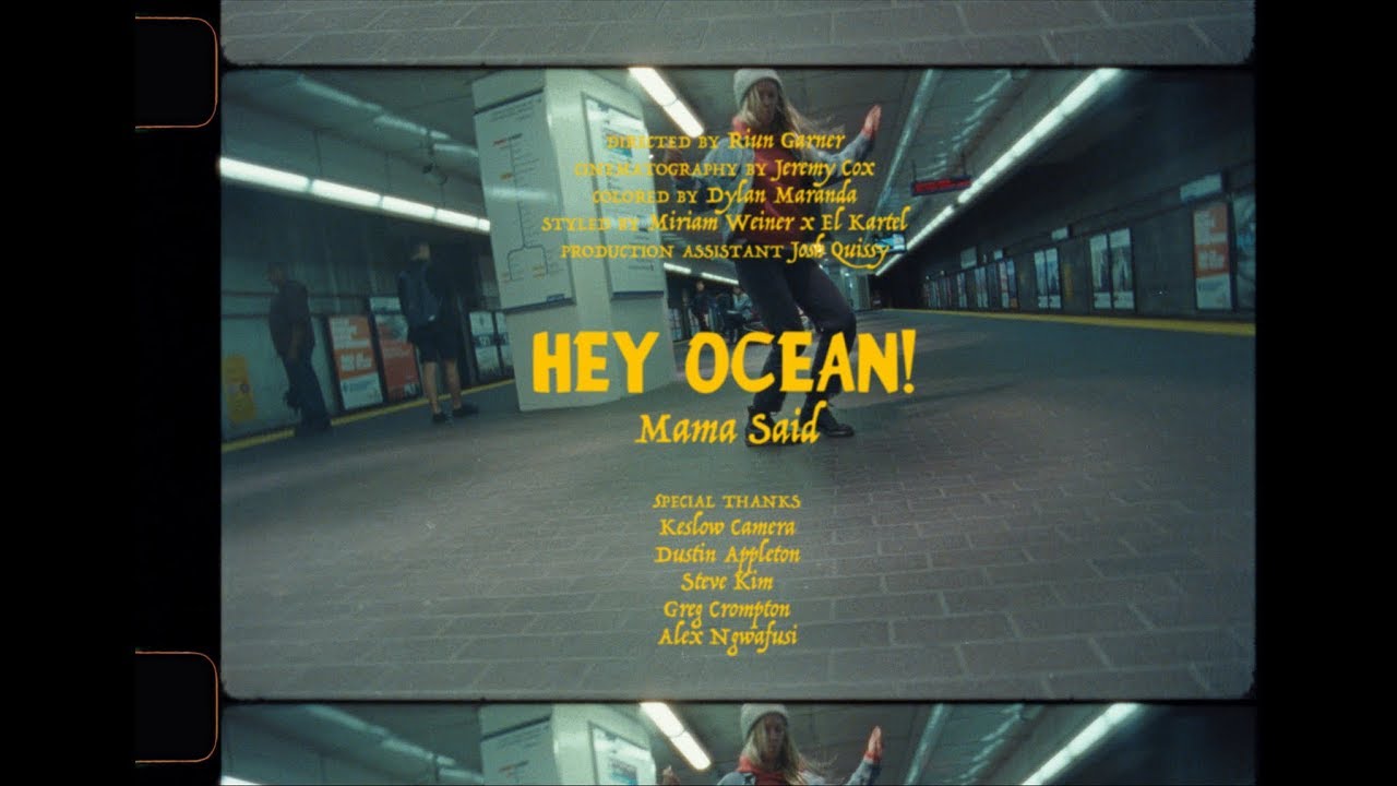 Hey Ocean! - Mama Said (Official)