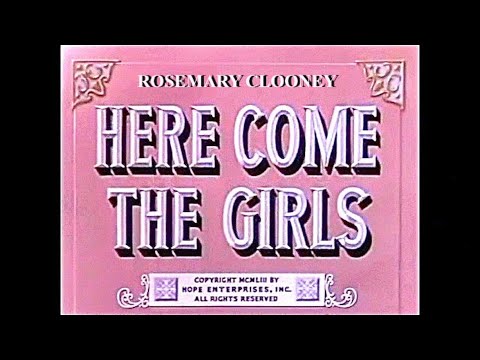 Rosemary Clooney in "Here Come The Girls"  (Film)  ©1953