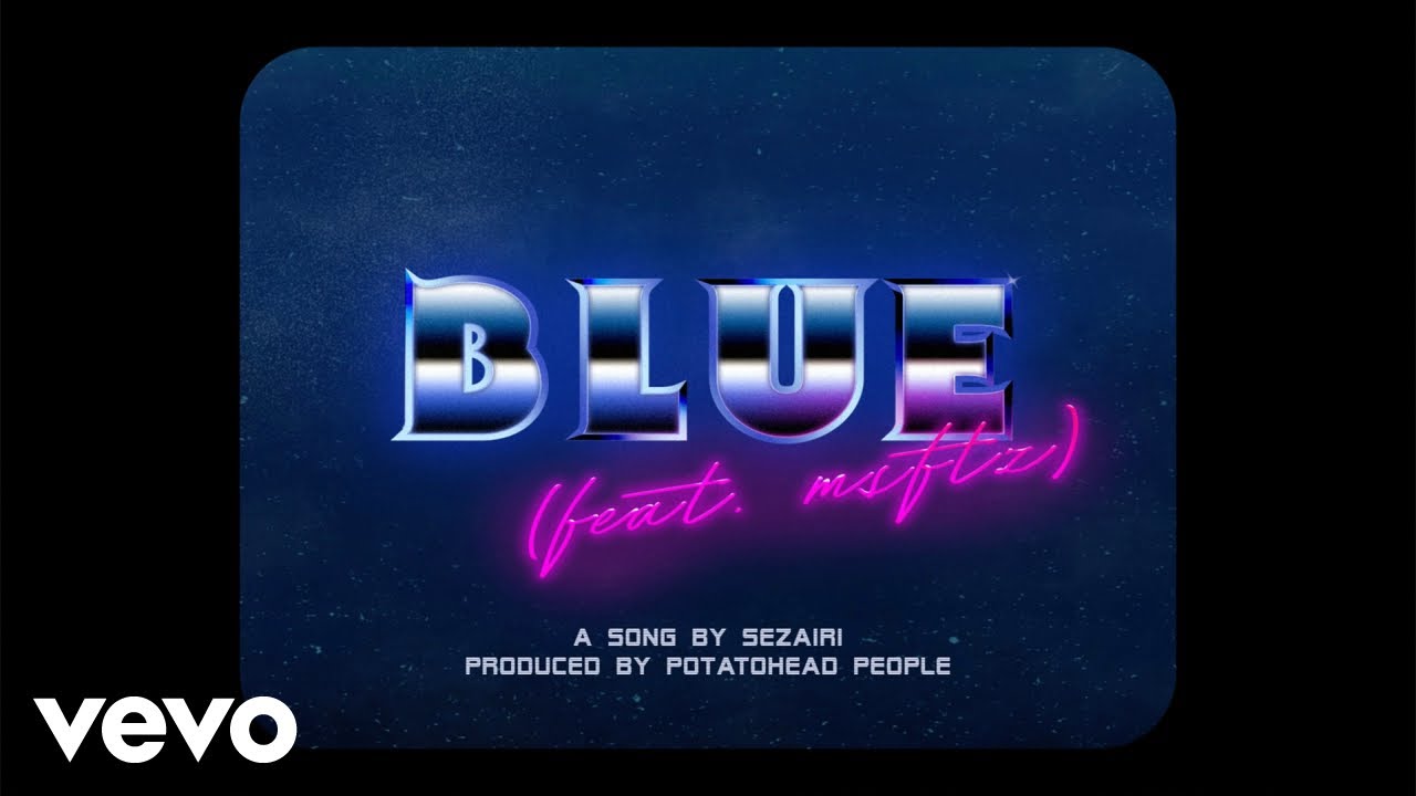 Sezairi - Blue feat. msftz (Official Lyric Video)