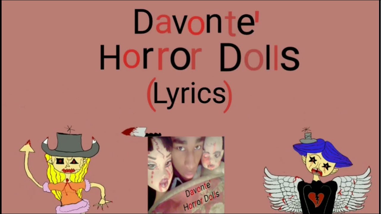 Davonte' - Horror Dolls (Official Lyric Video)