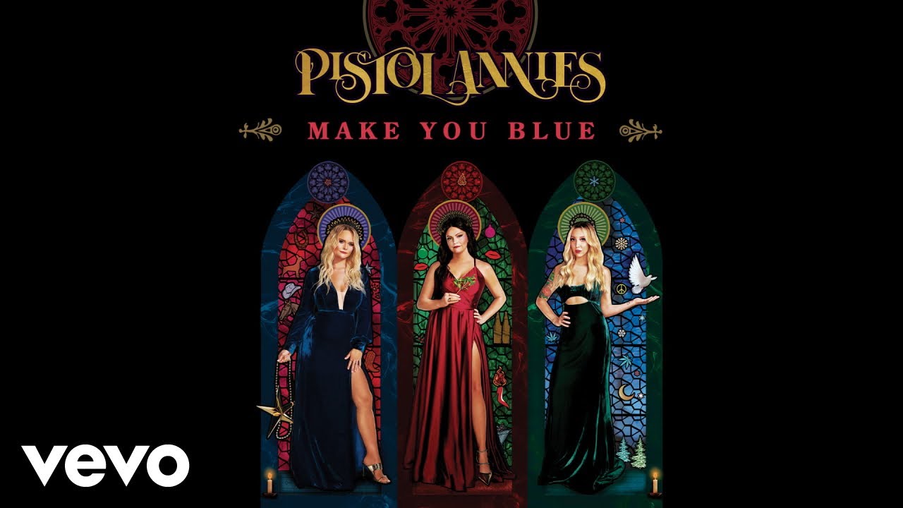 Pistol Annies - Make You Blue (Audio)