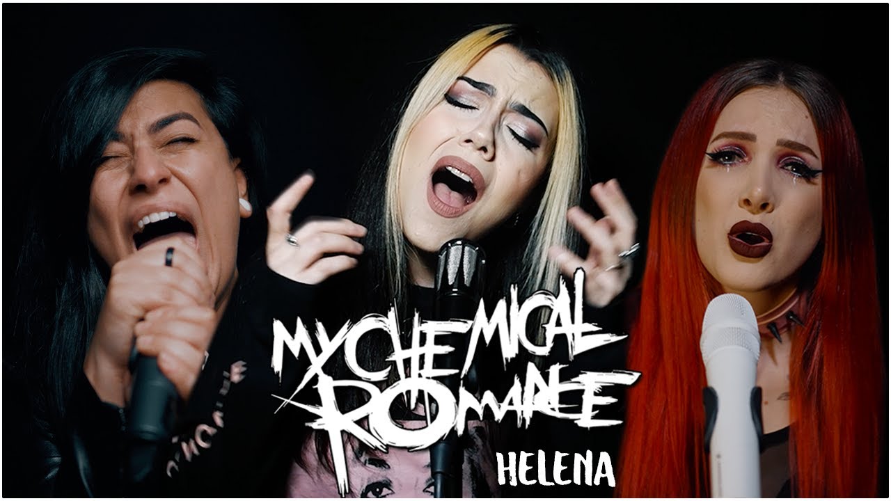 My Chemical Romance - Helena (Cover by @Violet Orlandi, @Halocene, @Lauren Babic)