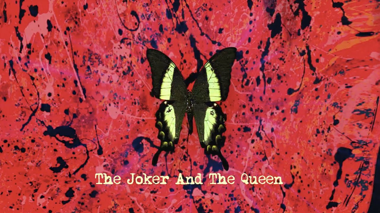 The lyrics joker queen and the The Joker