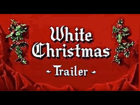 White Christmas  -  Trailer ©1954