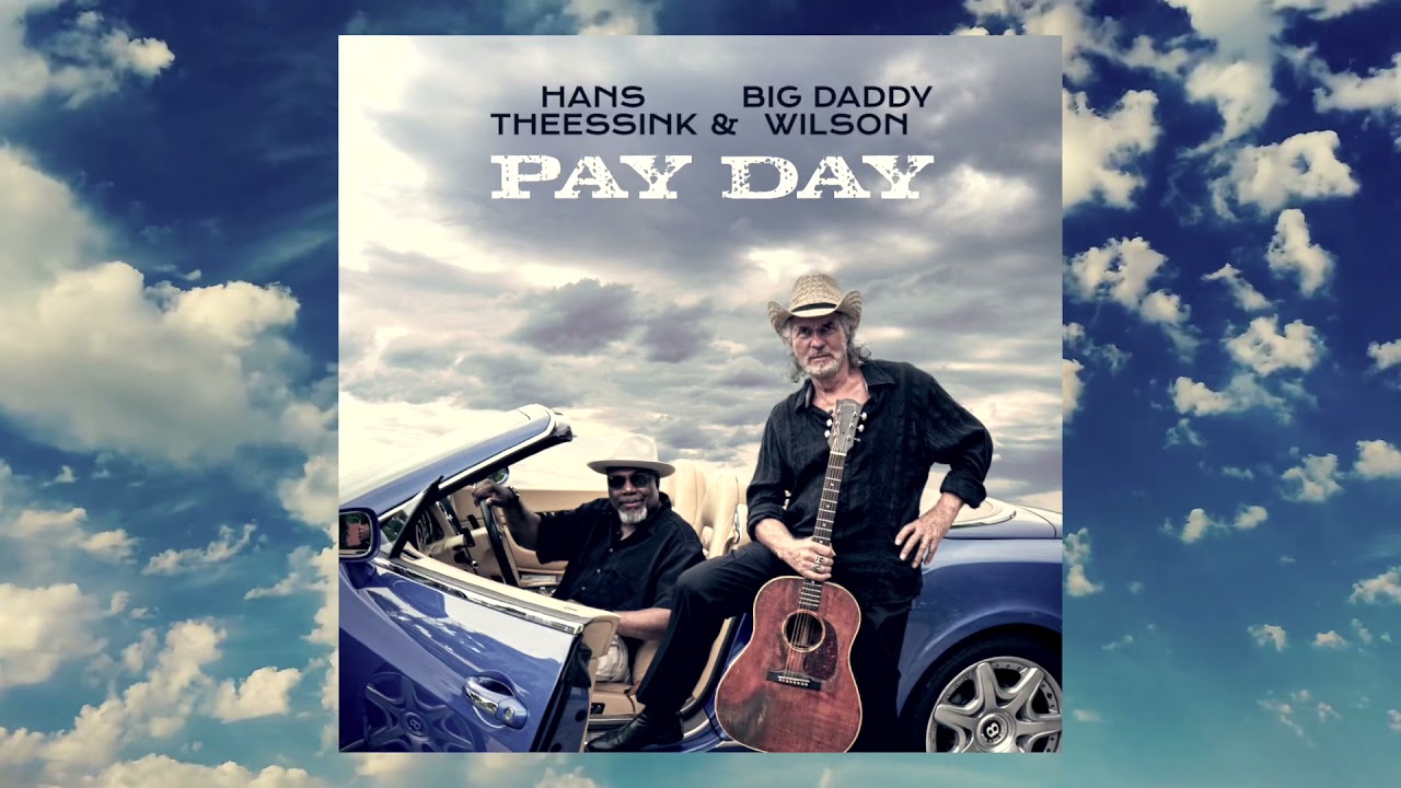 Hans Theessink & Big Daddy Wilson  /  Pay Day offical video / cover Mississippi John Hurt