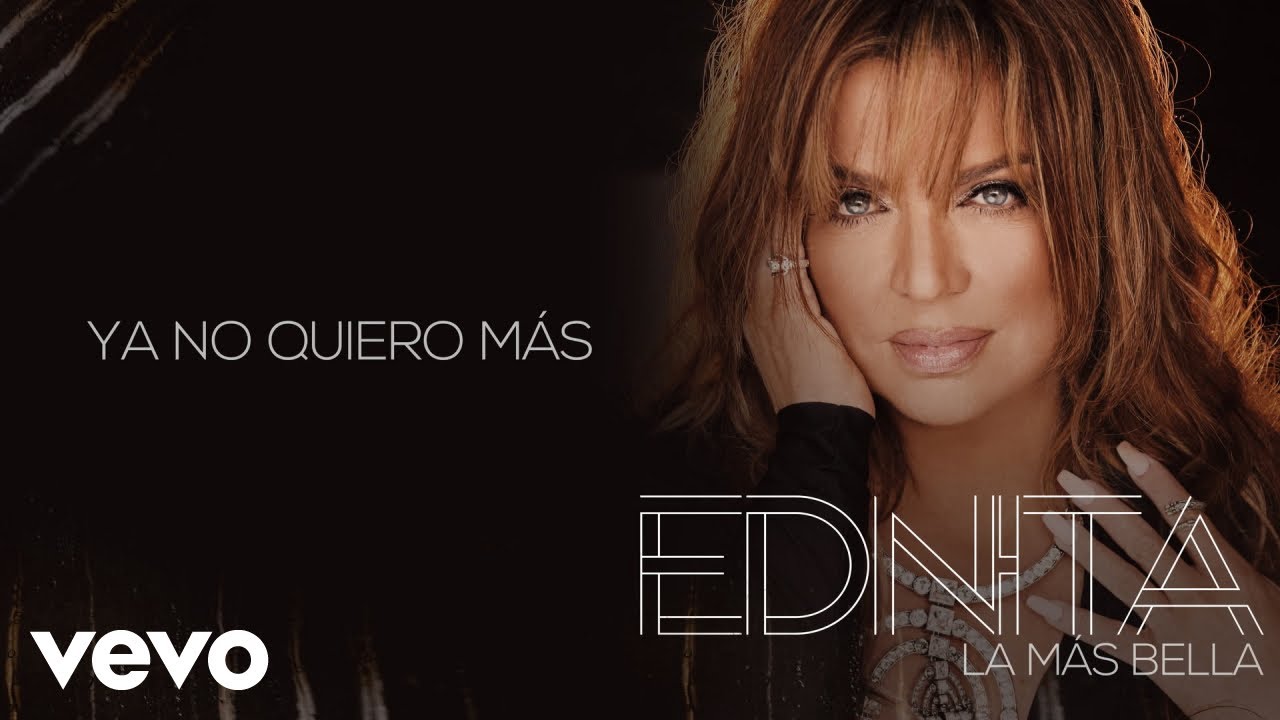 Ednita Nazario - Ya No Quiero Más (Audio)