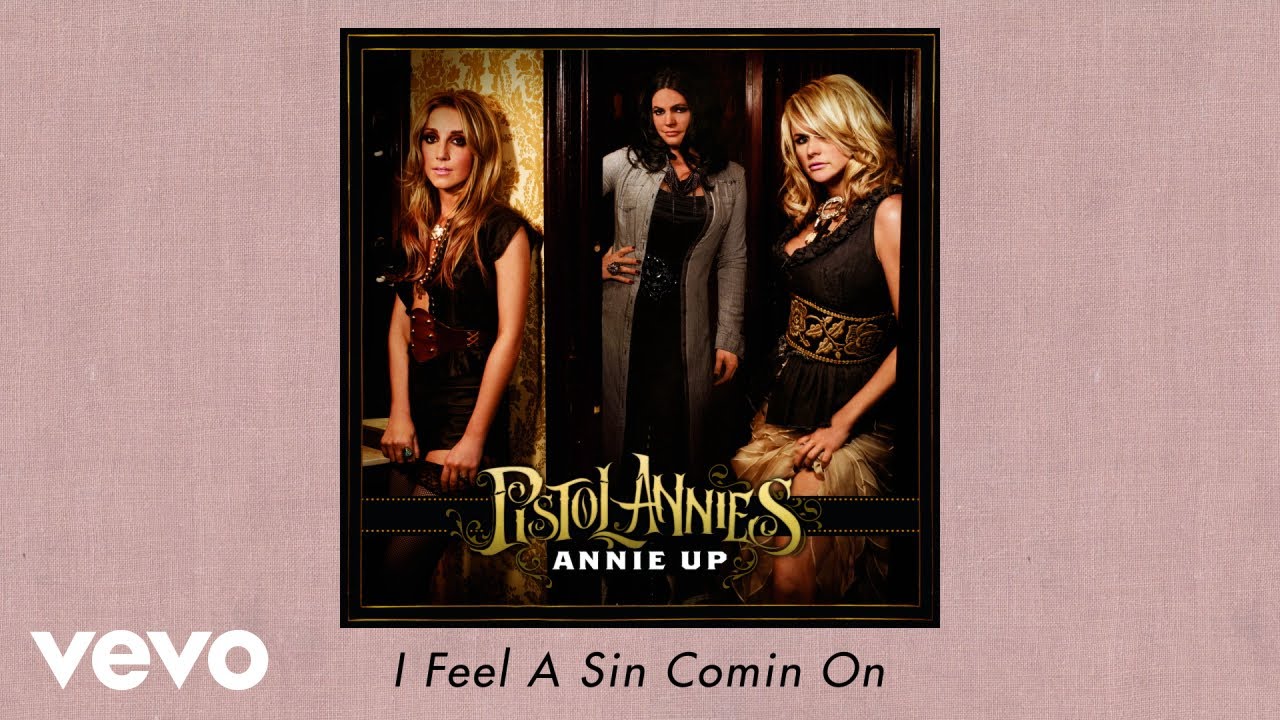 Pistol Annies - I Feel A Sin Comin' On (Official Audio)
