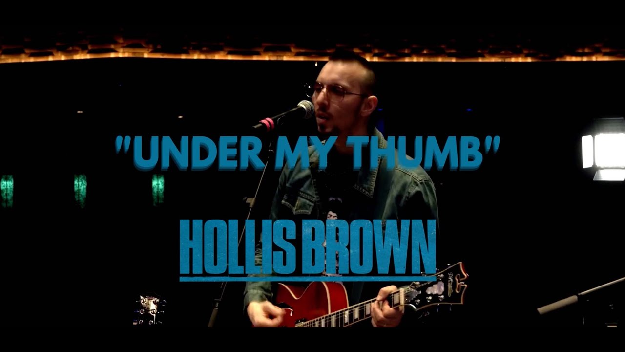 Hollis Brown- "Under My Thumb" (In The Aftermath)