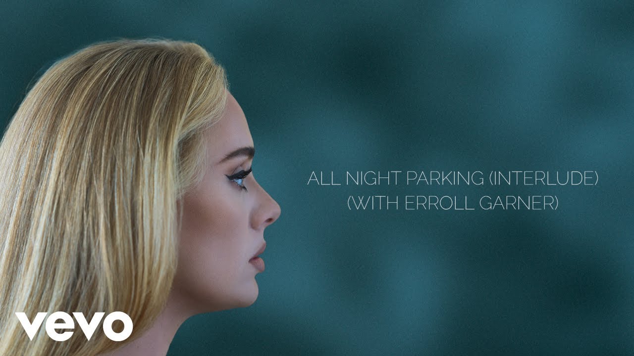 Adele - All Night Parking (with Erroll Garner) Interlude (Official Lyric Video)