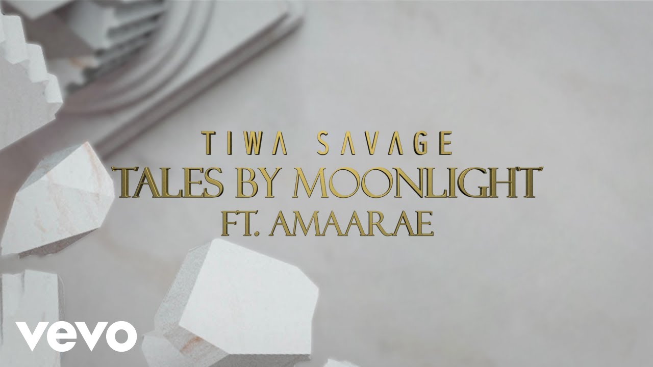 Tiwa Savage - Tales By Moonlight (Lyric Video) ft. Amaarae