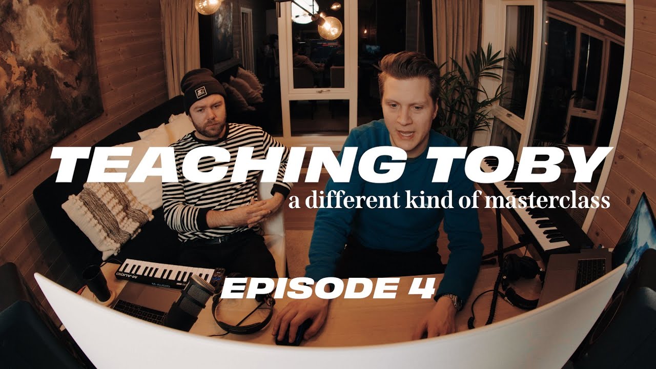 Teaching Toby Episode 4: Build Up / Pre-Chorus, Stacking Synths, Original Sounds