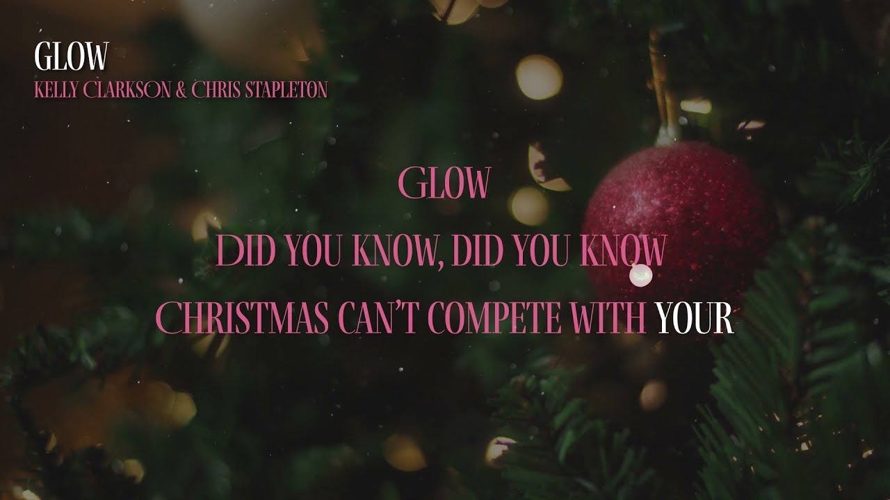 Kelly Clarkson & Chris Stapleton - Glow (Karaoke Video)