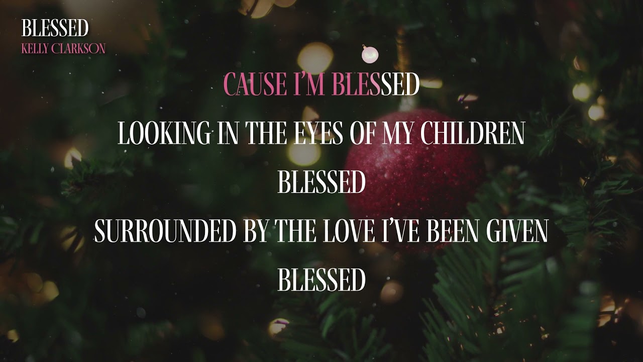 Kelly Clarkson - Blessed (Karaoke Video)