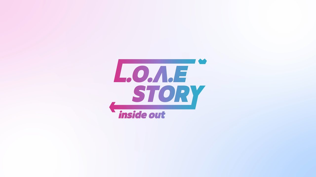 L.O.Λ.E STORY: INSIDE OUT (EP.28 Teaser)