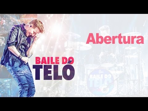 Michel Teló - Abertura (DVD Baile Do Teló)