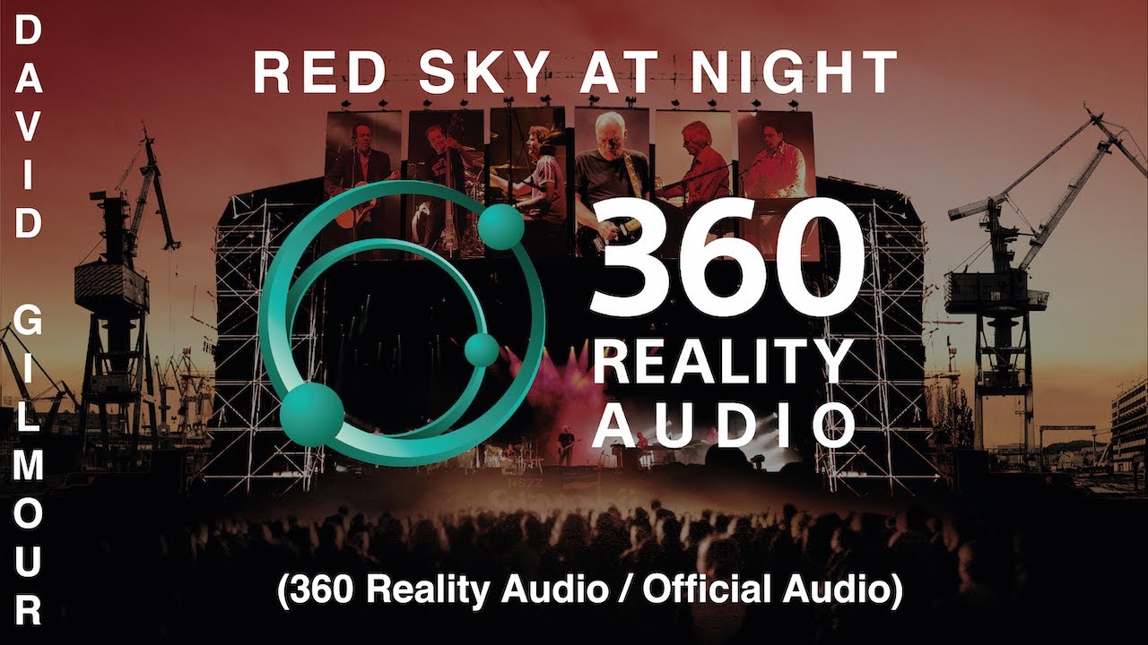 David Gilmour - Red Sky At Night (360 Reality Audio / Official Audio)