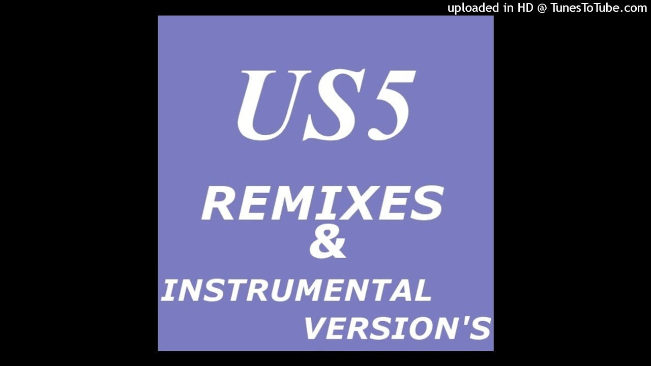 US5 - Just Because Of You (D&G Remix)