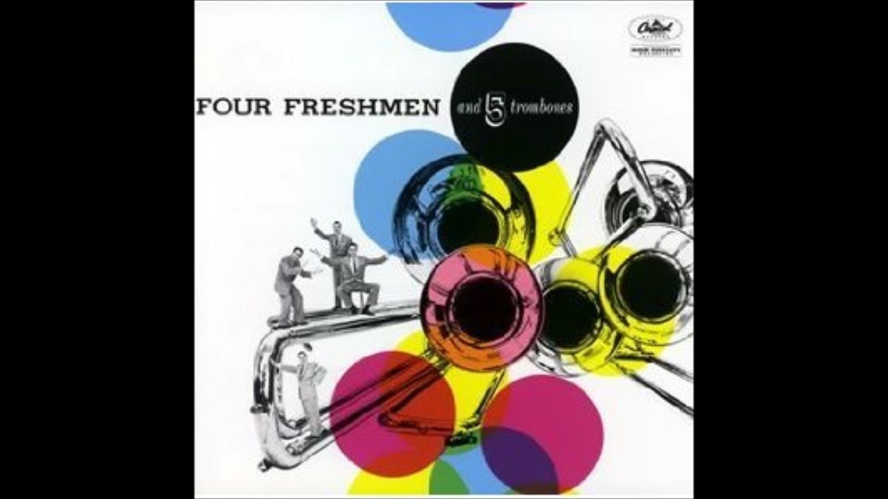 Four Freshmen & 5 Trombones - Love Is Just Around The Corner