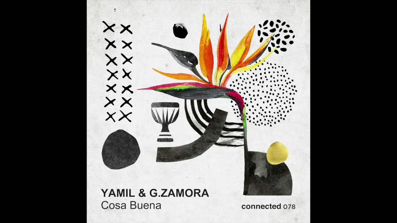 Yamil & G.Zamora 'Cosa Buena' (connected 078)