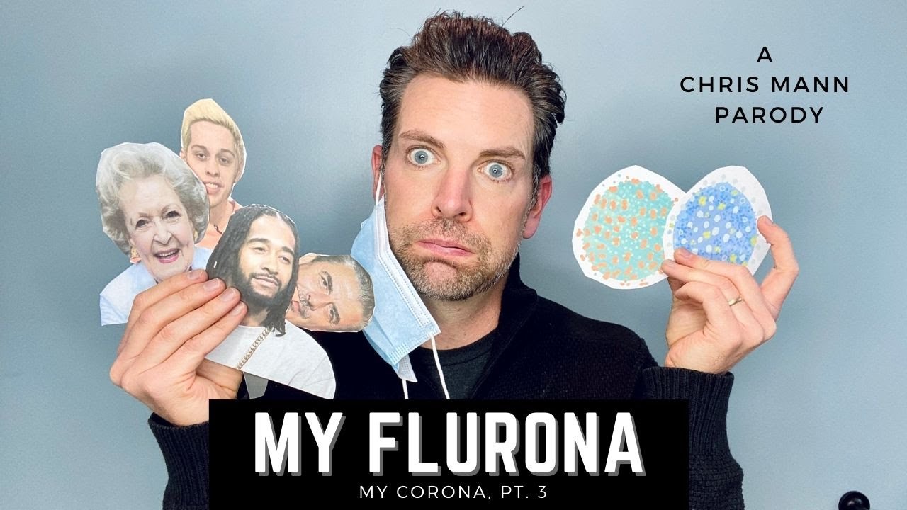 My Flurona (My Corona, pt 3) - A Chris Mann Parody
