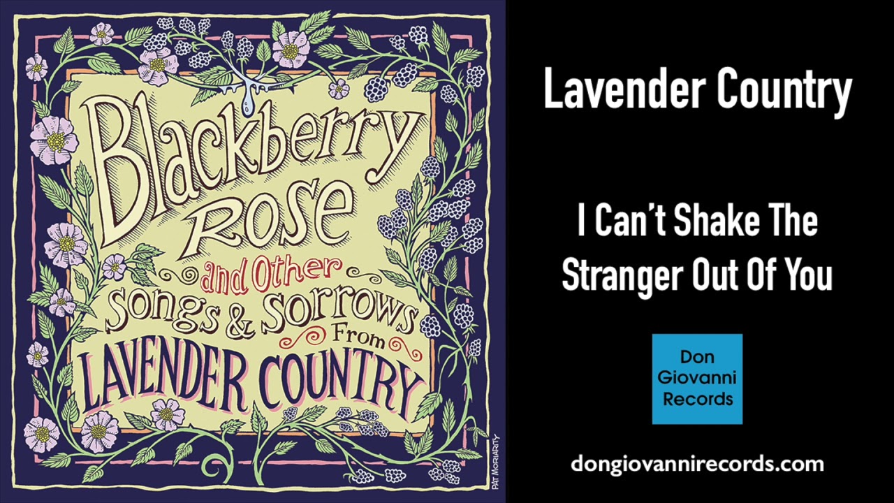 Lavender Country - I Can't Shake The Stranger Out Of You (Official Audio)