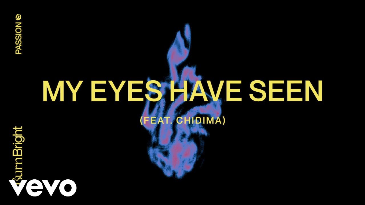 Passion - My Eyes Have Seen (Audio) ft. Chidima