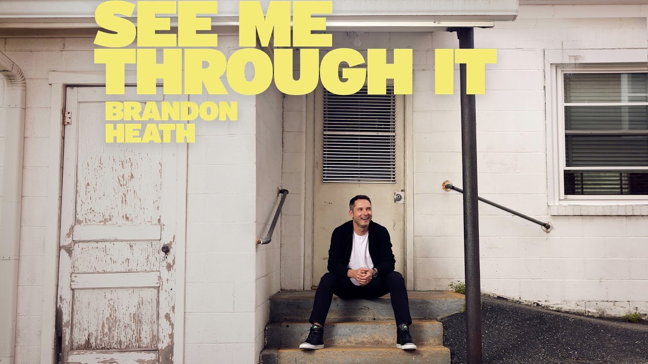 Brandon Heath - "See Me Through It" (Official Audio Video)
