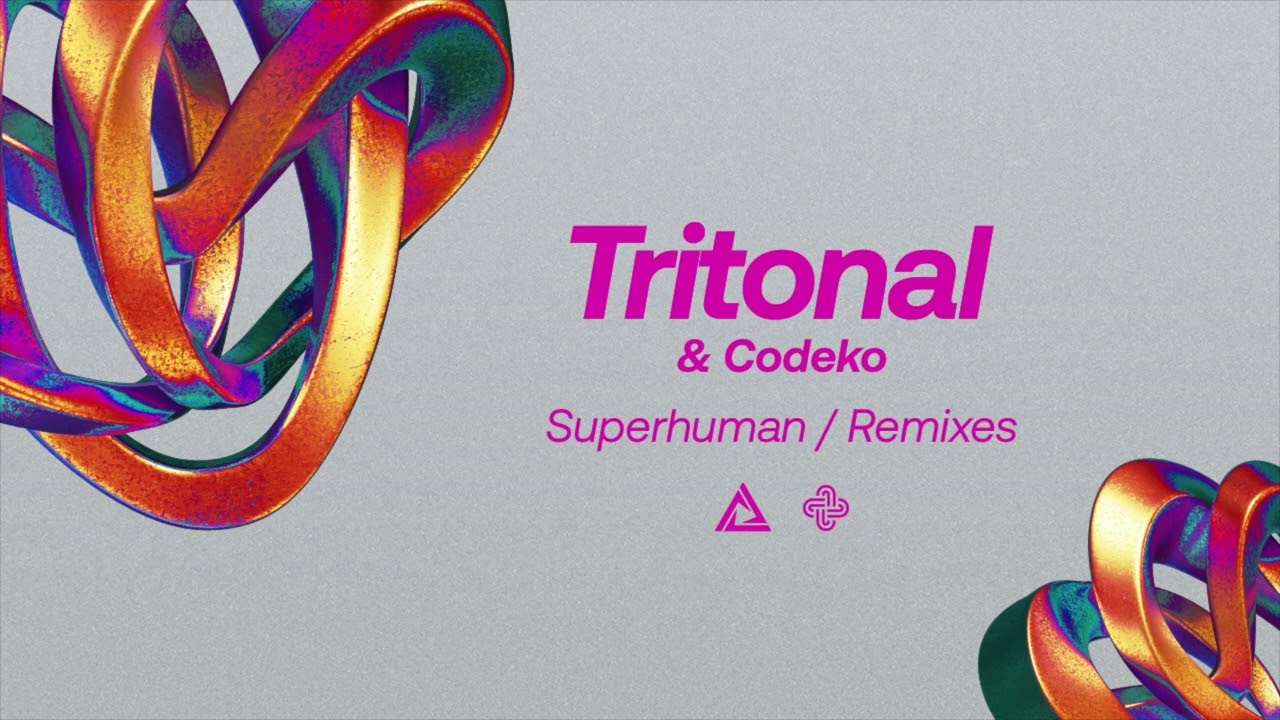 Tritonal & Codeko - Superhuman (Ferry Corsten Remix)
