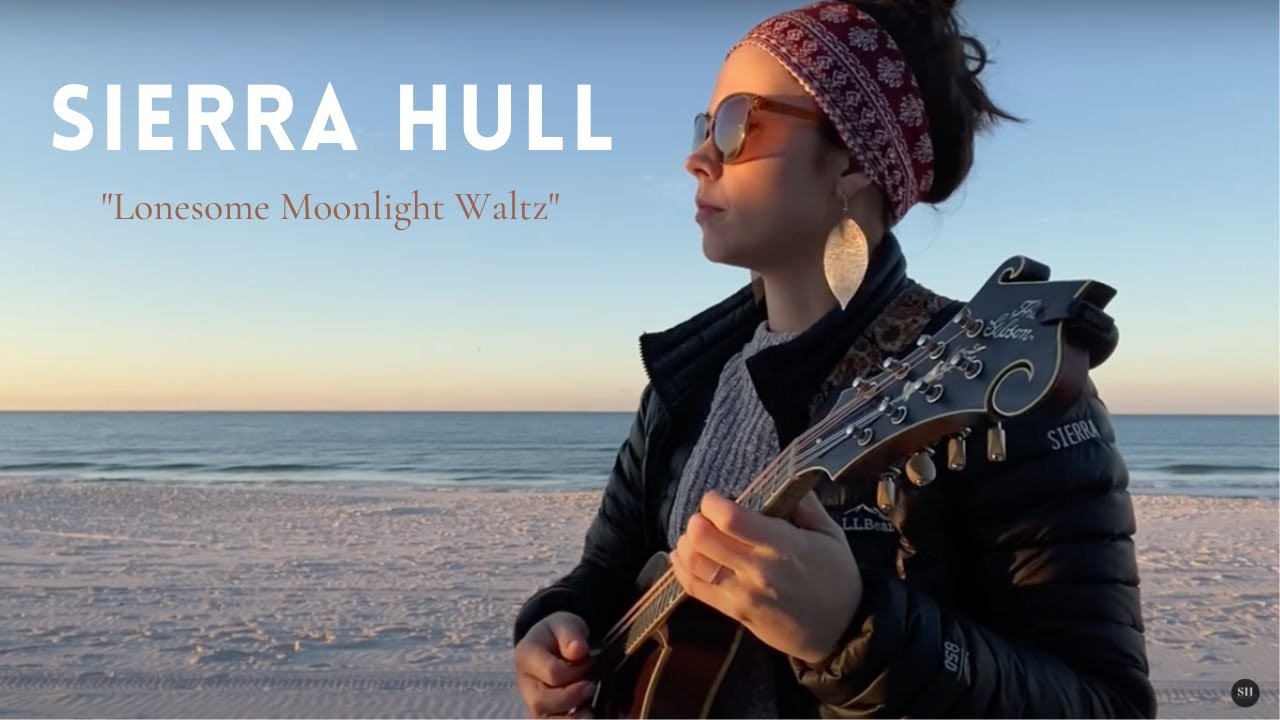 Sierra Hull - “Lonesome Moonlight Waltz” (Bill Monroe) at Sunrise