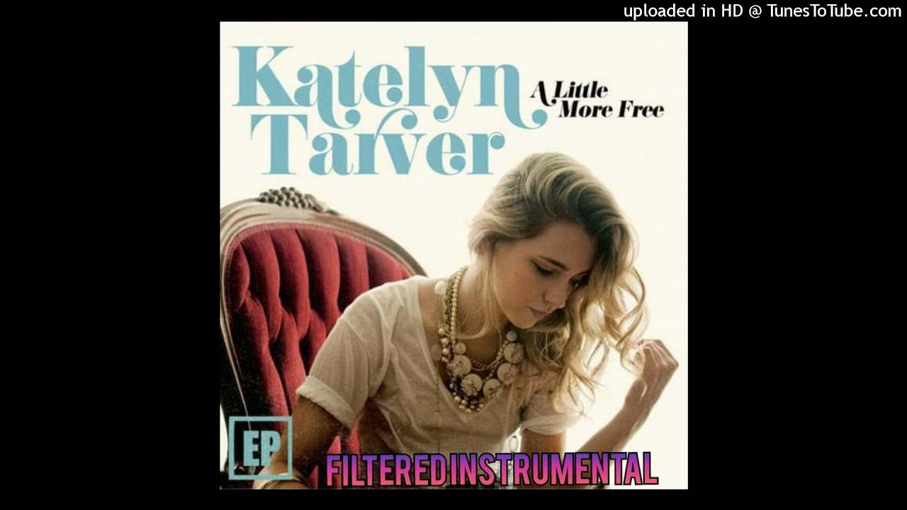 Katelyn Tarver – Better (Filtered Instrumental) (UVR)