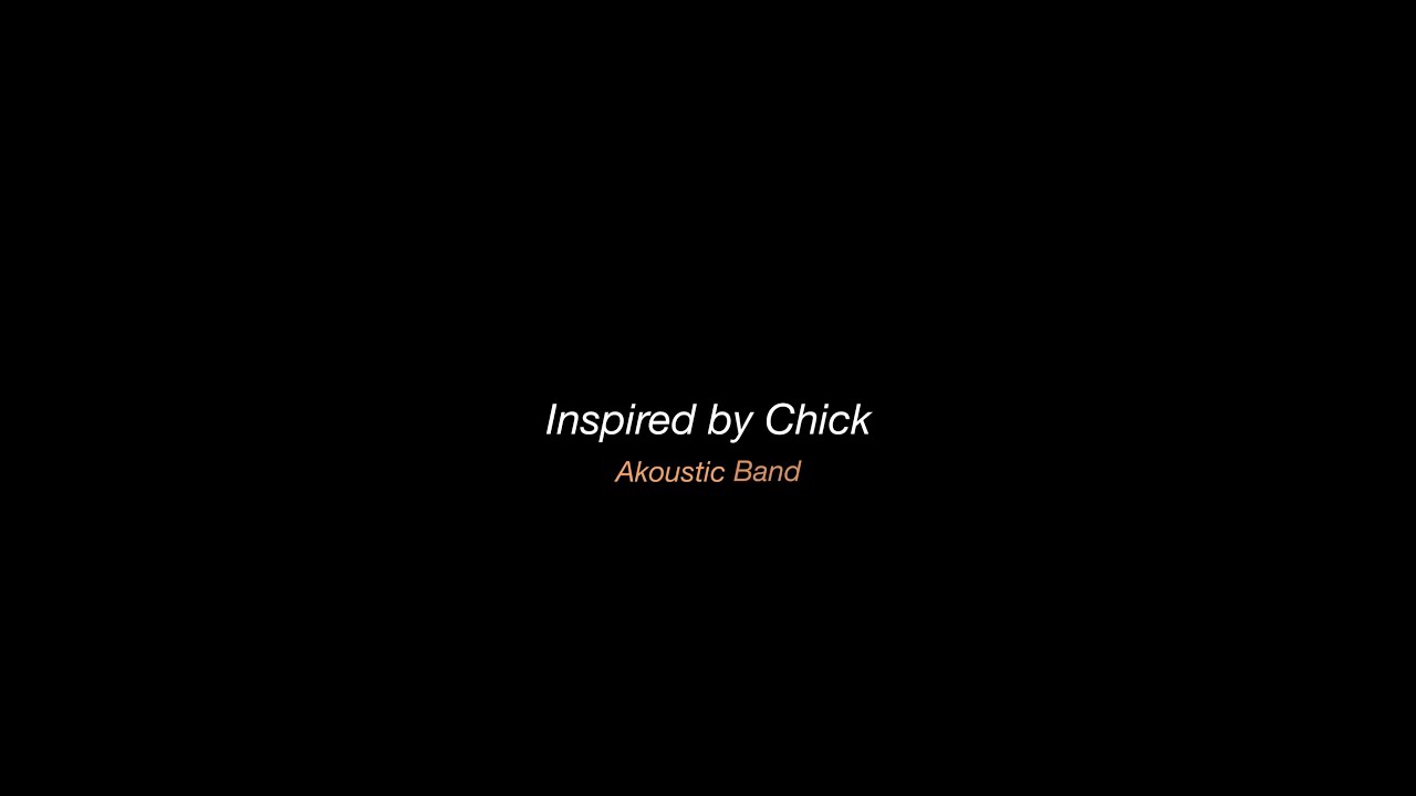 Inspired By Chick #AkousticBand