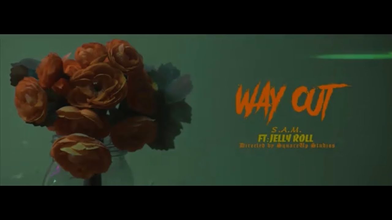 S.A.M. - Way Out (ft. Jelly Roll) - Official Music Video