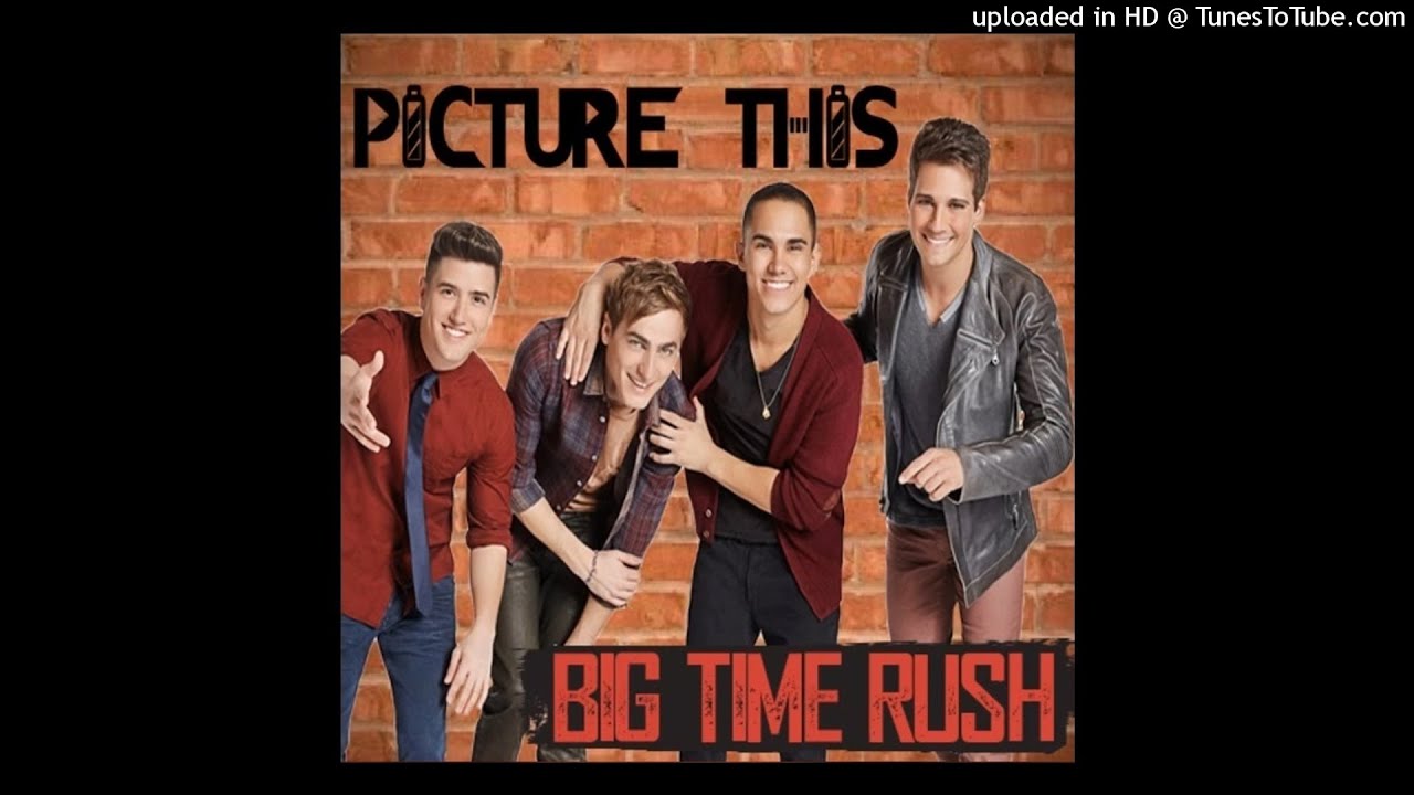 Big Time Rush - Picture This (PauPoland Remastered Preview Version )