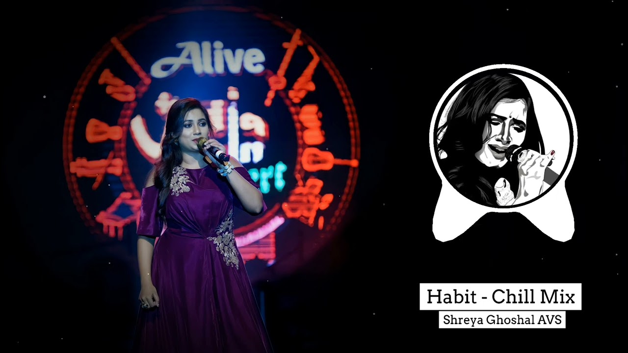 Habit - Chill Mix | Shreya Ghoshal | Shehnaaz Gill, Sidharth Shukla | AVS