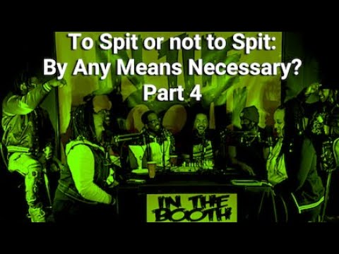 In the Booth with Canton Jones & Messenja "To Spit or Not to Spit: By Any Means Necessary" part 4
