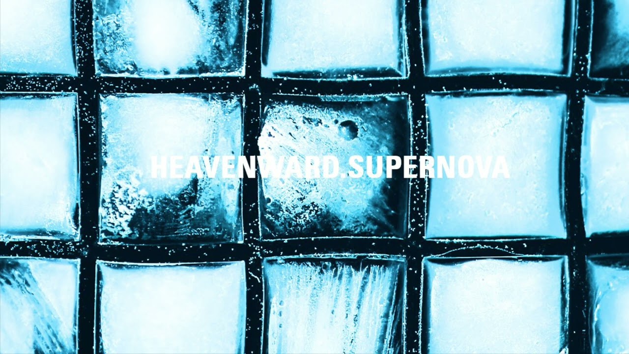 Heavenward - "Supernova"