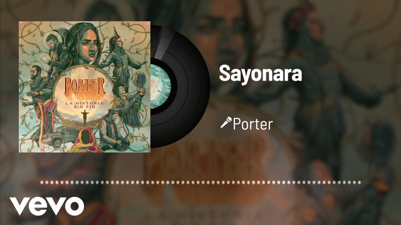 Porter - Sayonara (Audio)