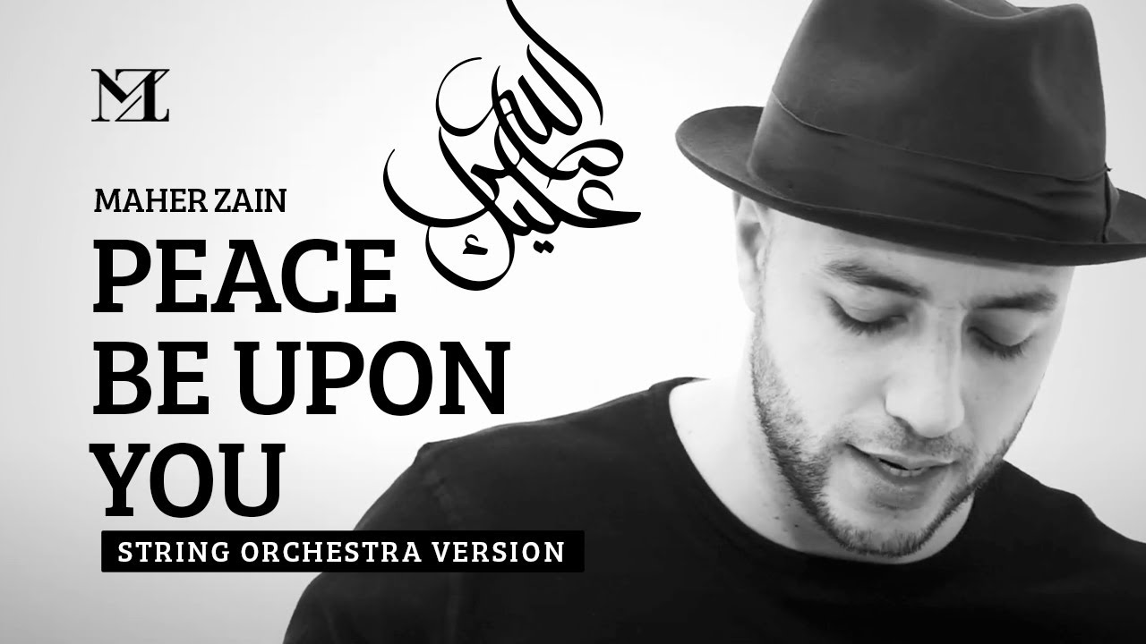 Maher Zain - Peace Be Upon You (String Orchestra Version) | ماهر زين - عليك صلى الله