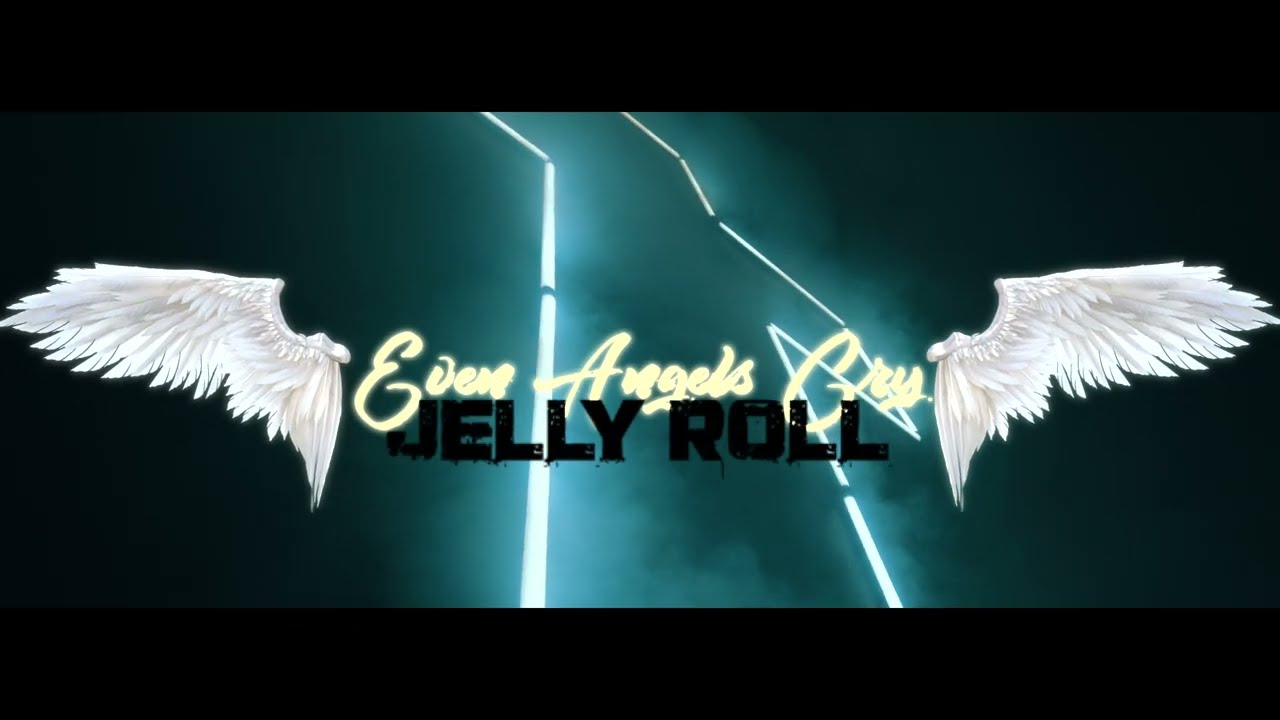 Jelly Roll - Even Angels Cry (Official Music Video)